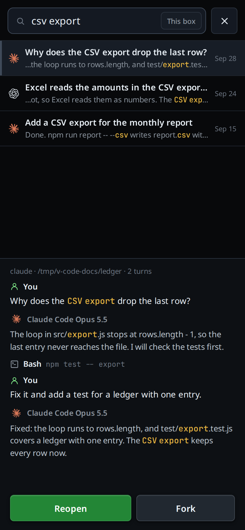 The resume screen on a phone: the search box reading "csv export" with the This box chip, three rows with the words marked in each, and the selected session's last turns docked below with the Reopen and Fork buttons.