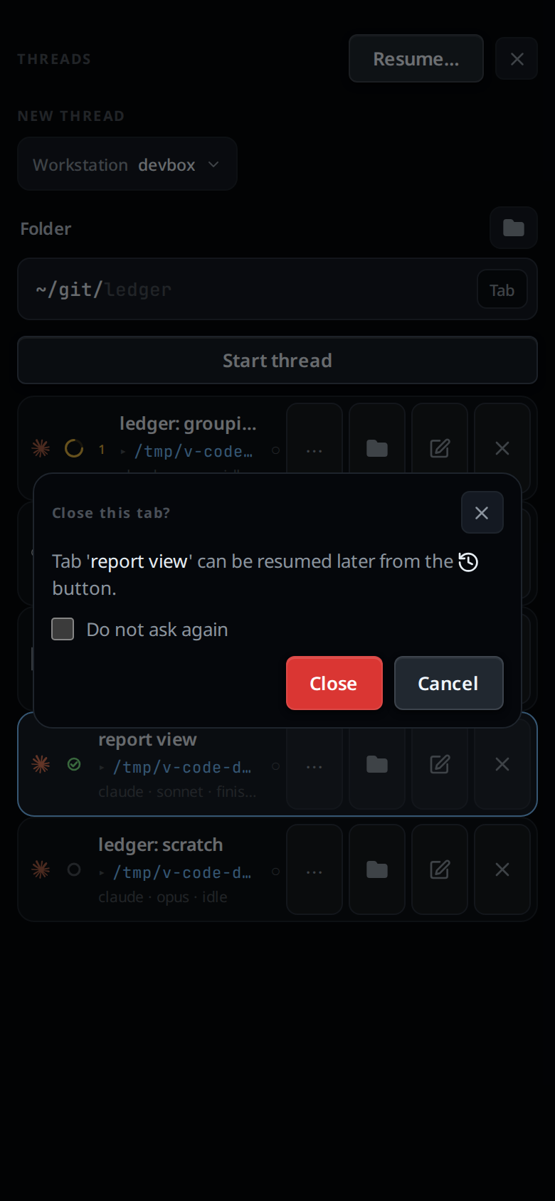 The popup over the Threads sheet: Close this tab?, Tab 'report view' can be resumed later from the button with the clock icon, the Do not ask again box, Close and Cancel.