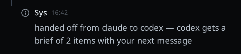 A Sys note in the conversation reading: handed off from claude to codex; codex gets a brief of 2 items with your next message.